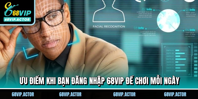 Đăng Nhập 68VIP Nhận Ưu Đãi, Mở Khóa Đặc Quyền Hội Viên 1 Ưu điểm khi bạn đăng nhập 68VIP để chơi mỗi ngày