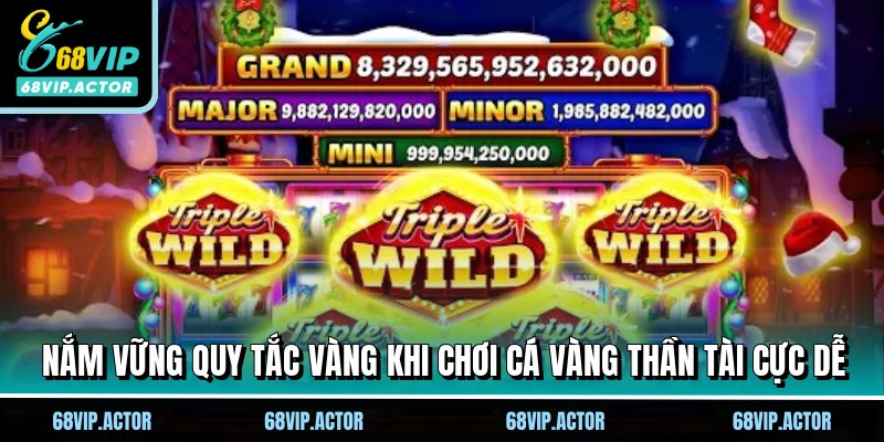 Cá Vàng Thần Tài - Hành Trình Làm Giàu Cùng Nhà Cái 68VIP 2 Nắm vững quy tắc vàng khi chơi cá vàng thần tài cực dễ